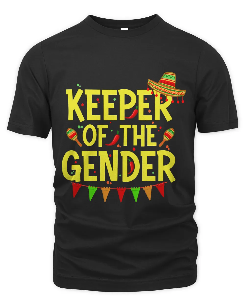 Keeper Of The Gender Mexican Hat Cinco De Mayo