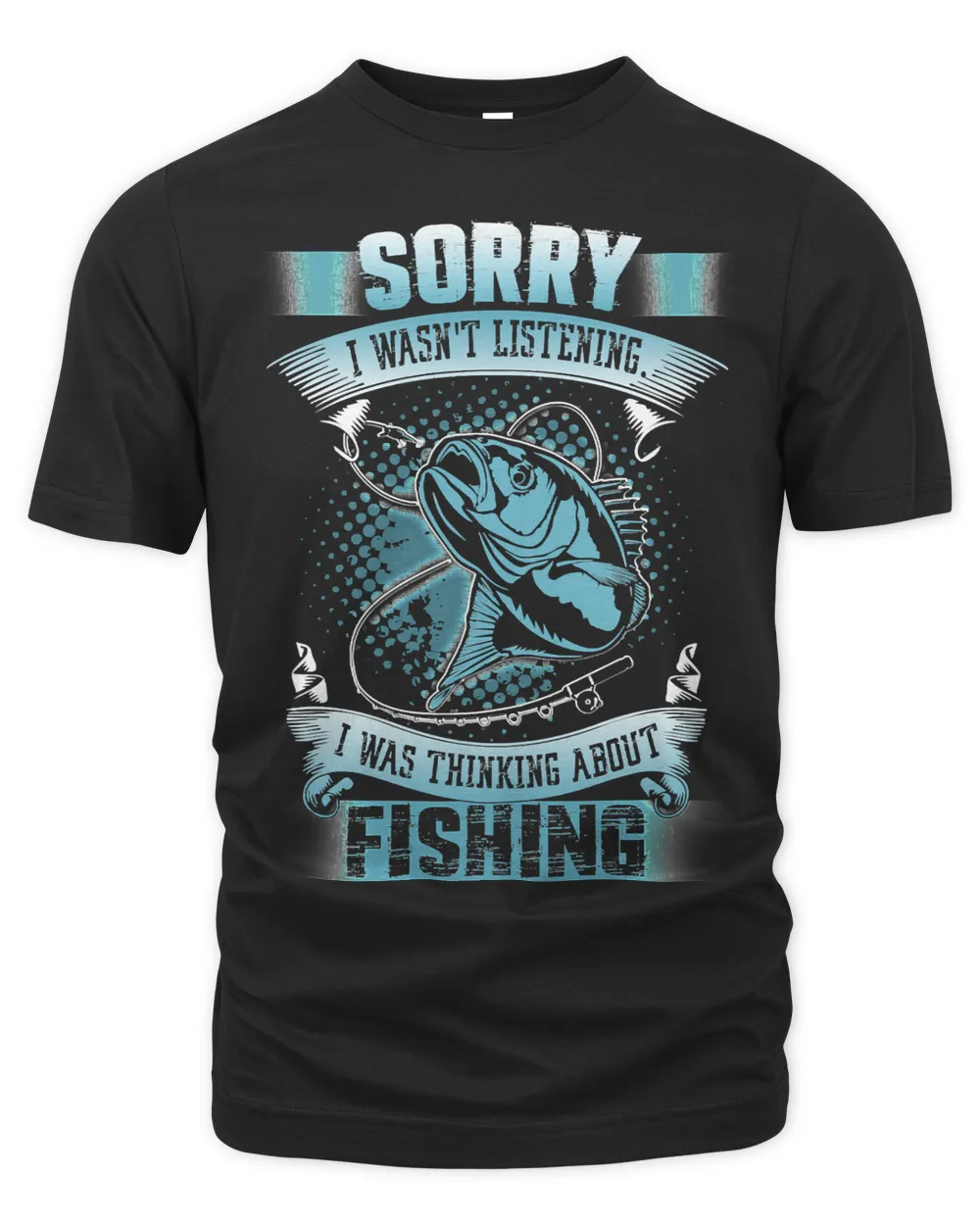 Fishing I Was Thinking About Funny 155 Fisher Hook Fisher