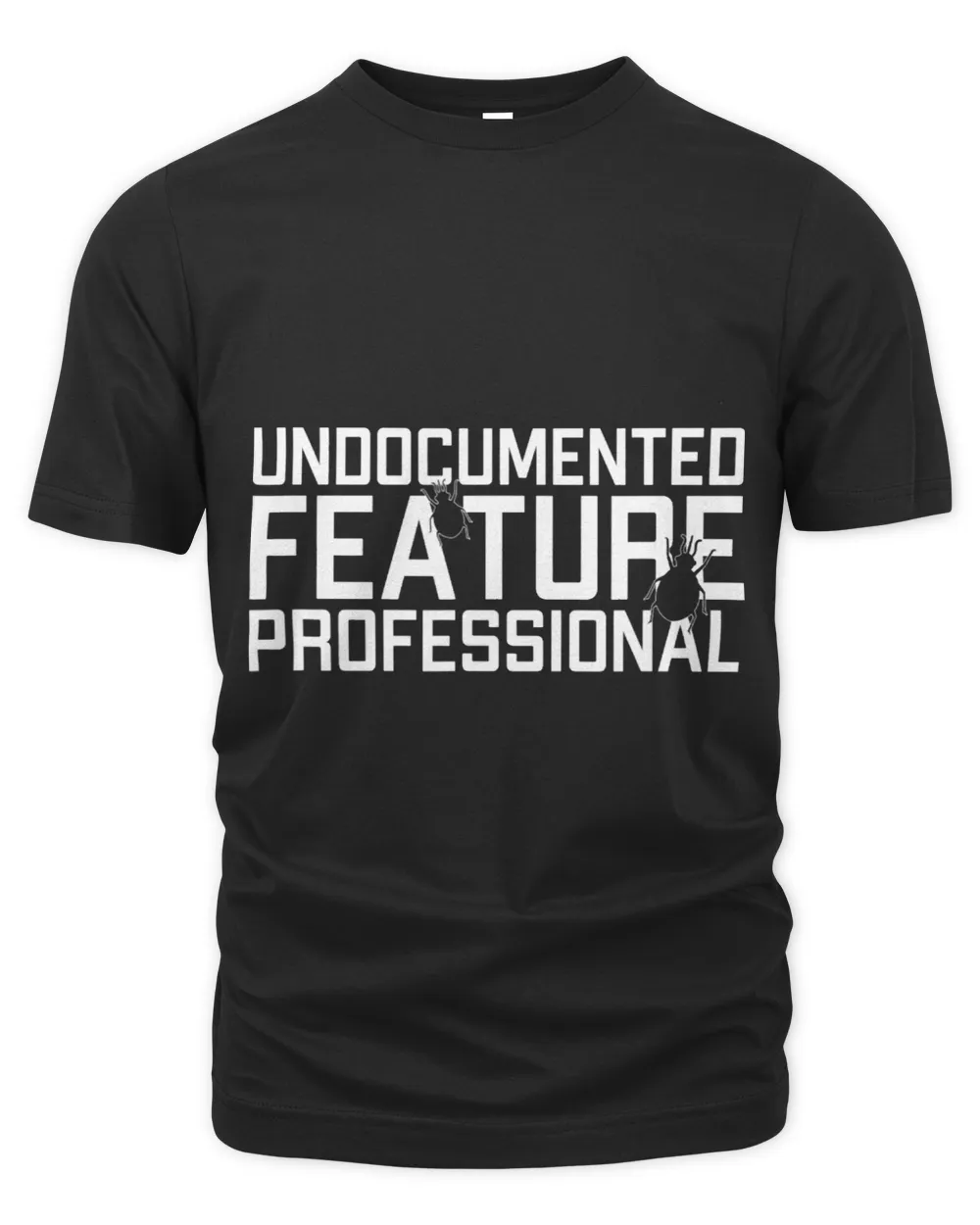 Undocumented Feature Professional Coder Software Developer