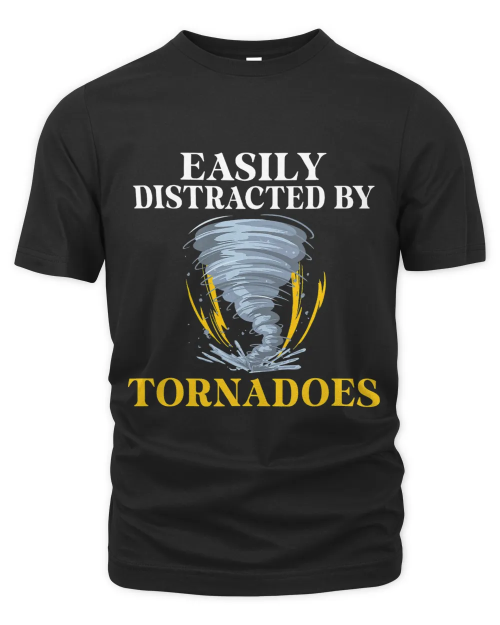 Easily distracted by Tornadoes Weather Chaser Meteorology Unisex Premium T-Shirt black s