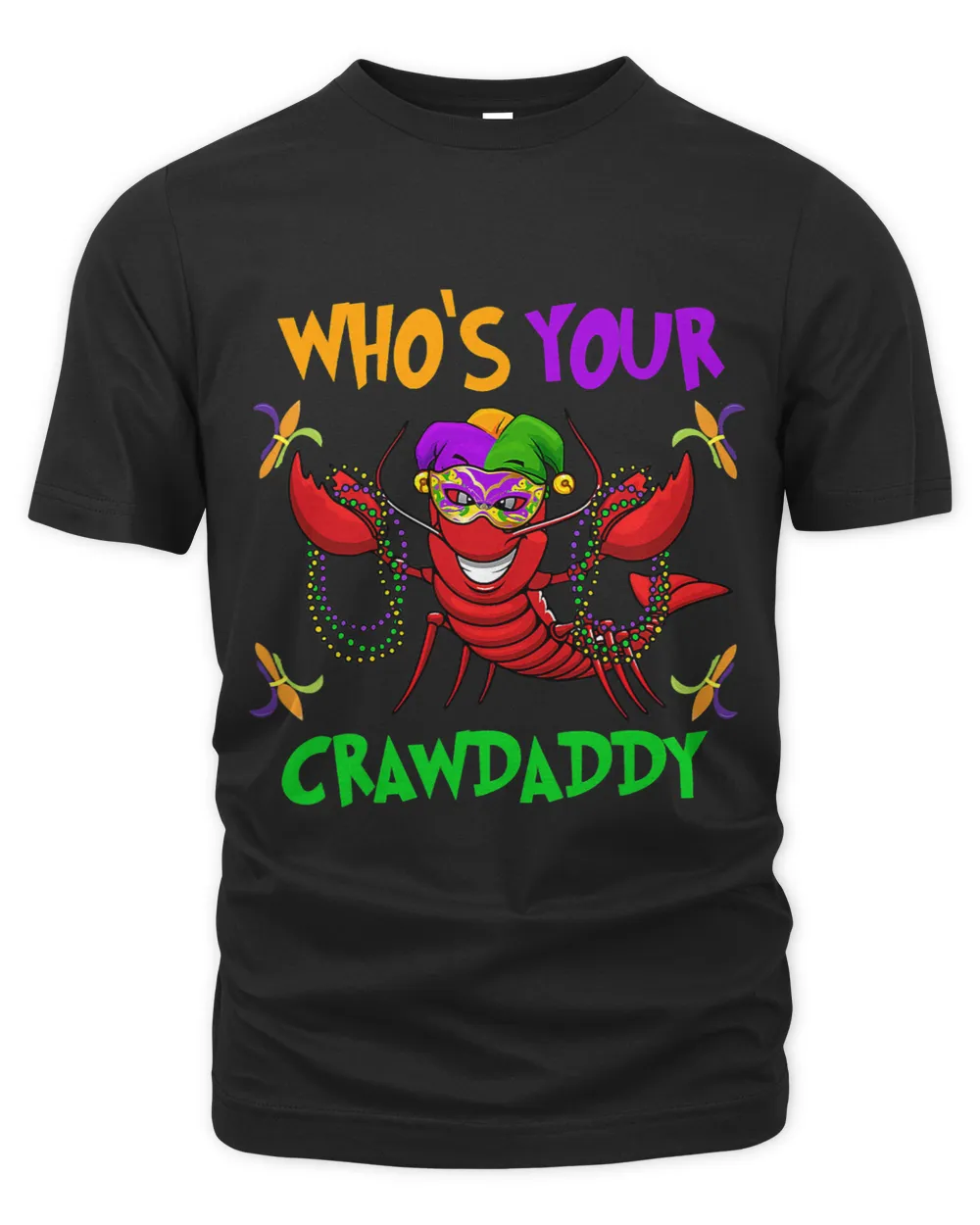 Whos Your Crawdaddy TShirt Mardi Gras Parade 2019