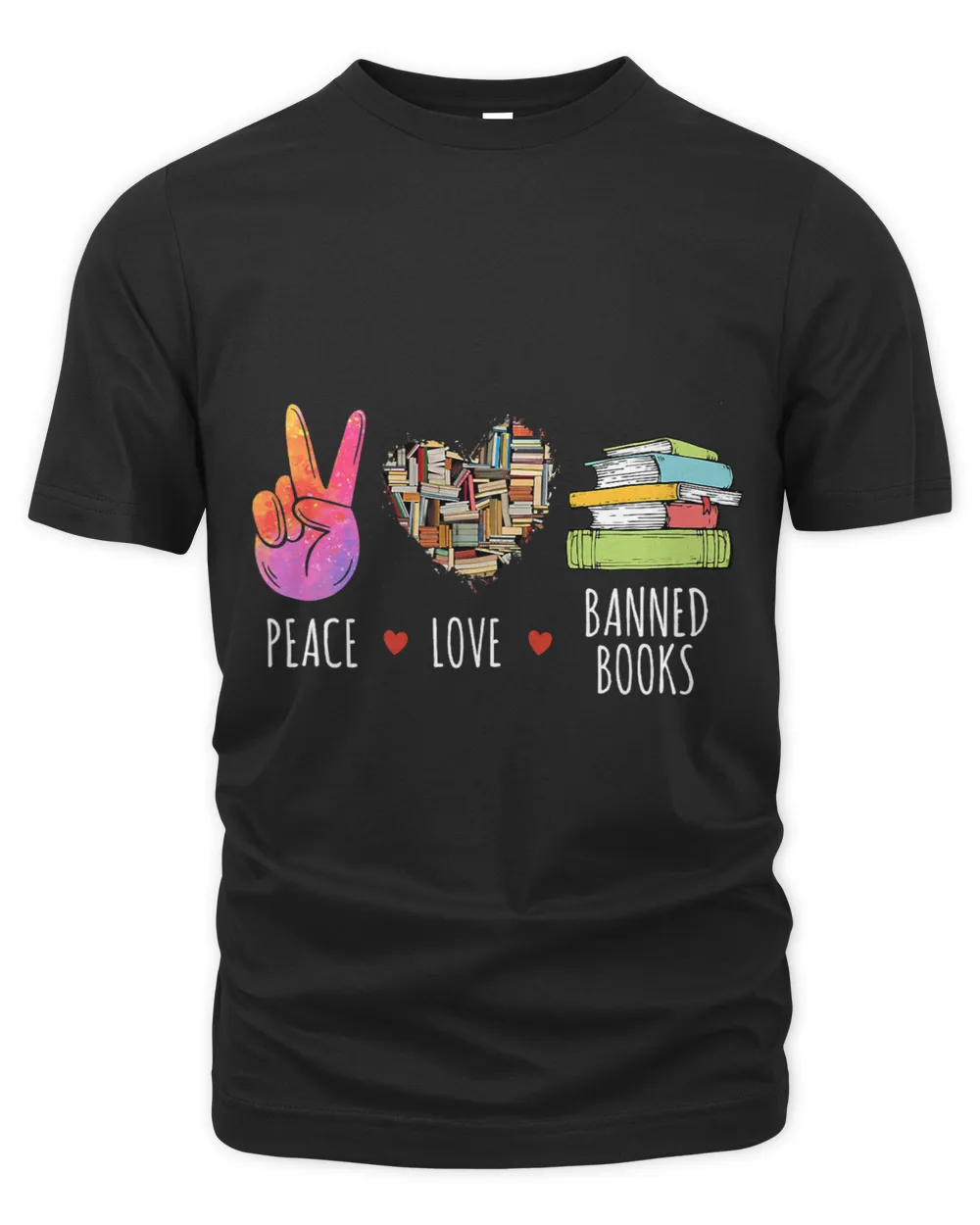 Peace Love Banned Books Lovers Bookworm Readers Women Men 1