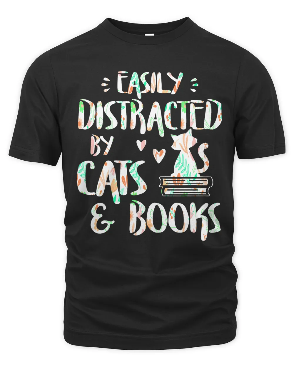 Easily Distracted by Cats and Books T-Shirt