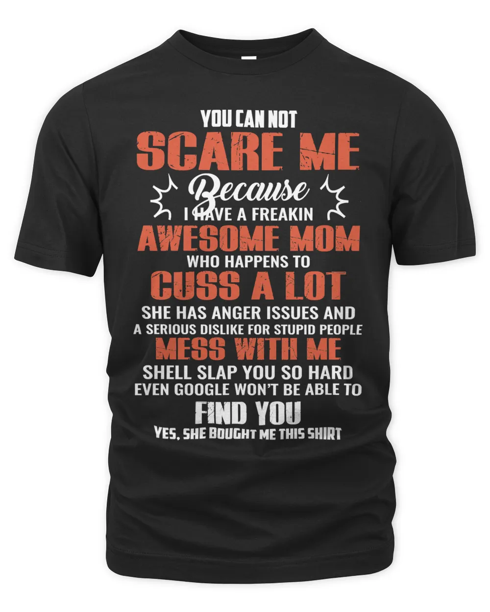 Mother Grandma You Can Not Scare Me Because I Have A Freakin Awesome Mom 79 Mom Grandmother