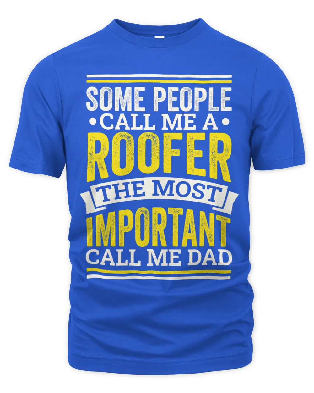 Mens Roofer Design for Roofing Roofer Dads and Fathers