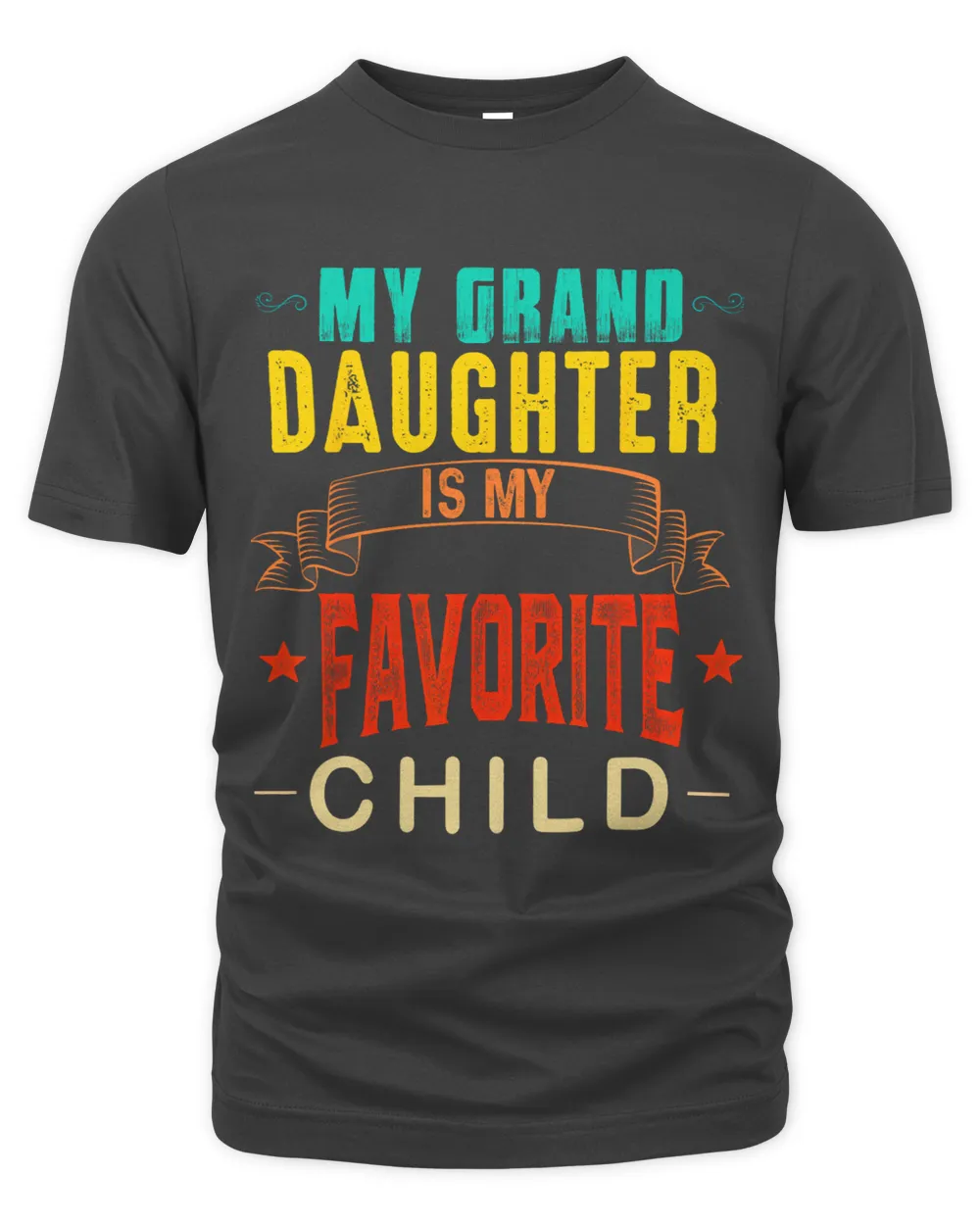 My Granddaughter is My Favorite Child Funny Grandpa Grandma
