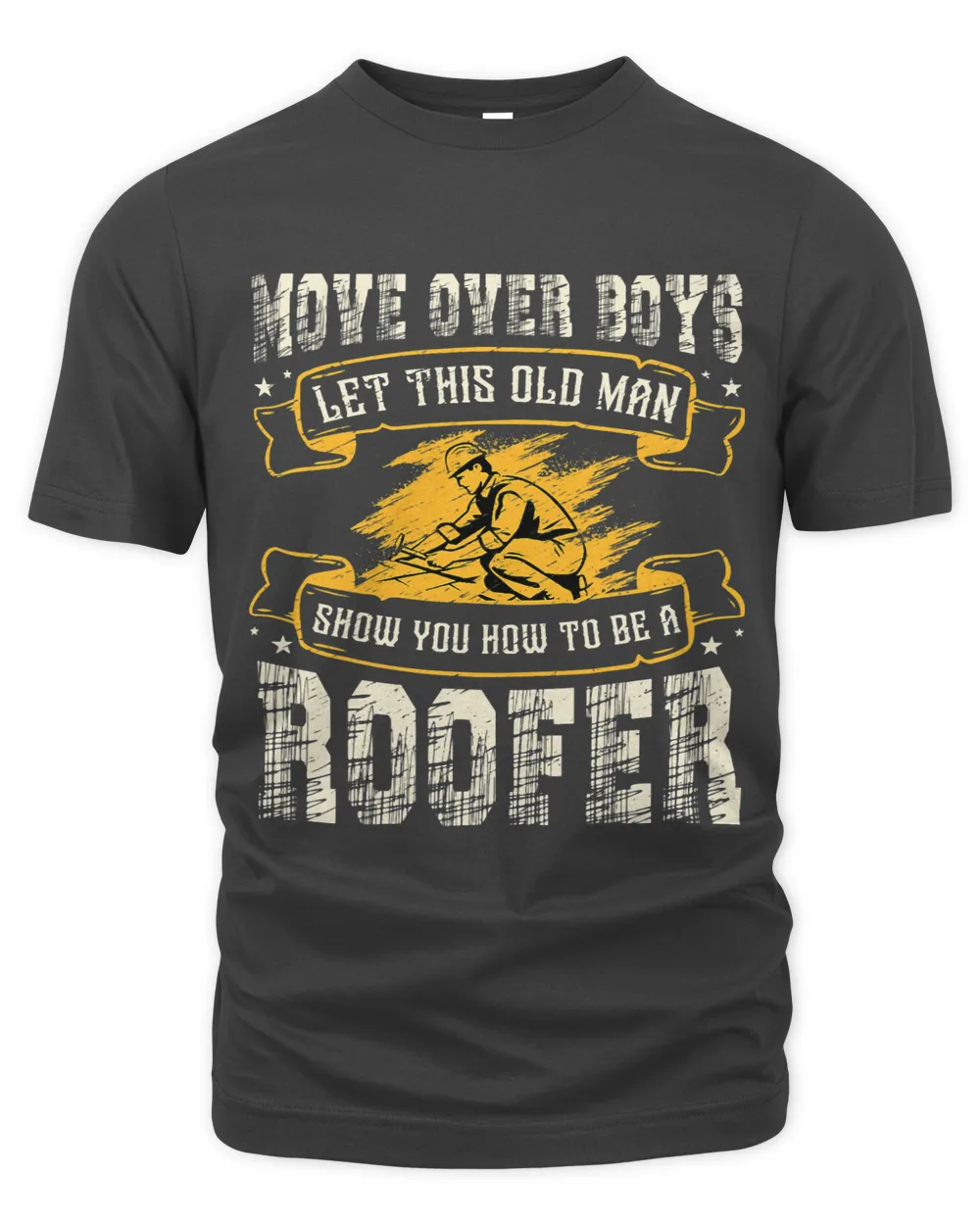 Move Over Boys Let This Old Man Show You How To Be A Roofer
