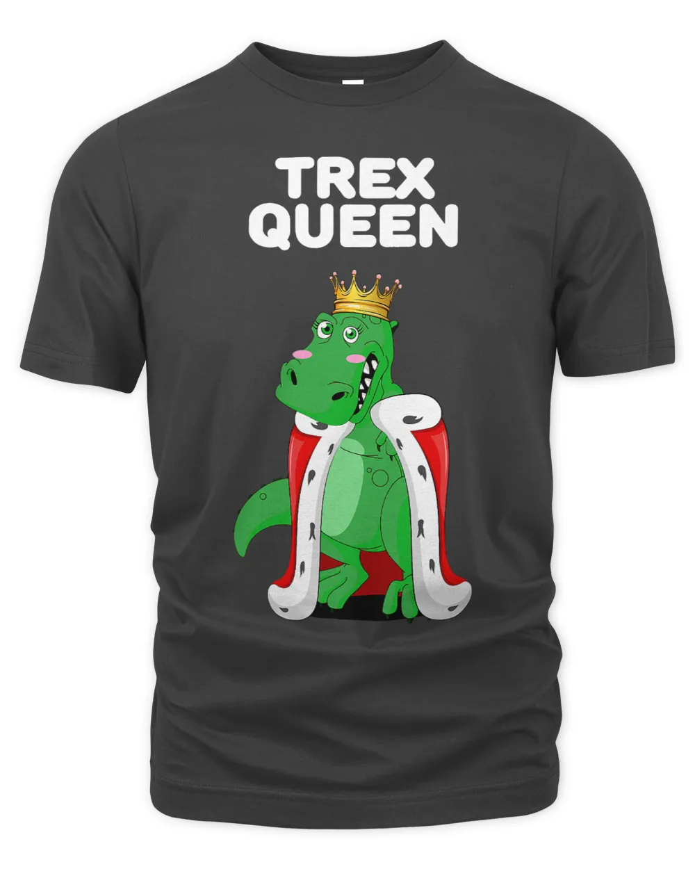 Trex Queen Girls TRex Dinosoaur Tshirt Womens Tyrannosaurus