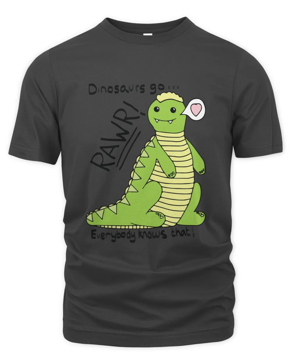 Dinosaurs Go Rawr Everybody Knows Shirt_