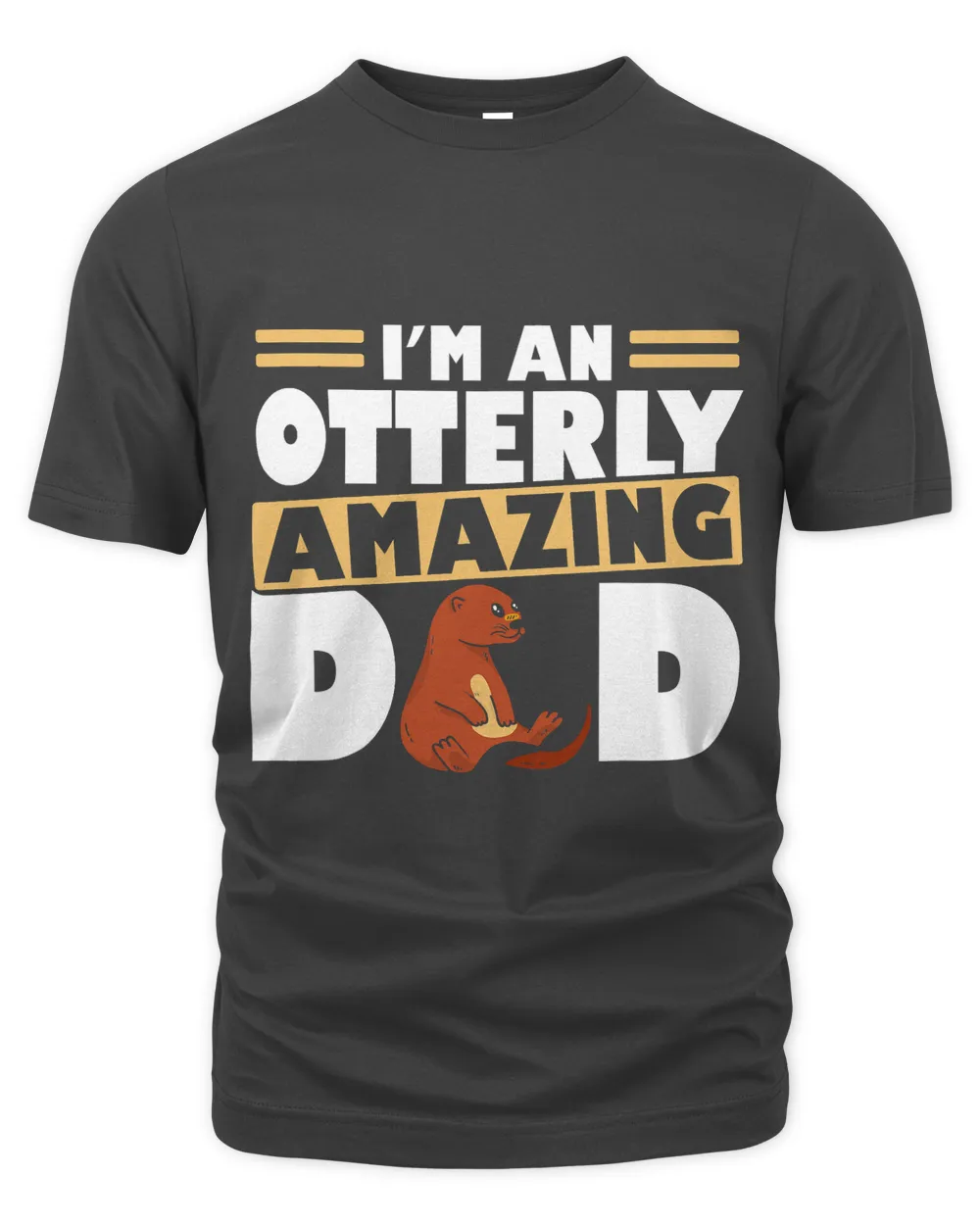 Im An Otterly Amazing Dad Funny Otter Fathers Day