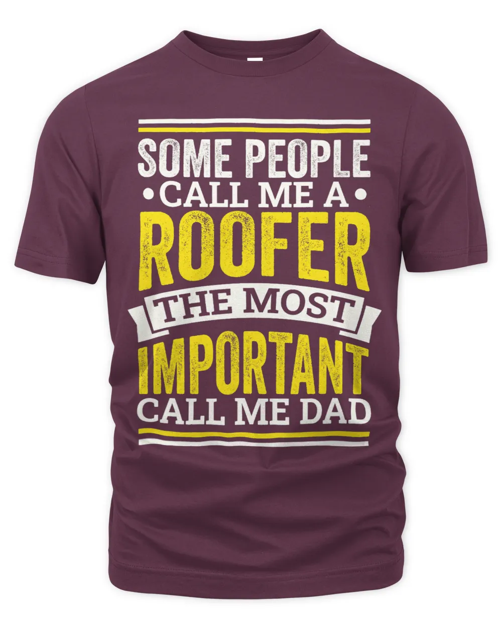 Mens Roofer Design for Roofing Roofer Dads and Fathers