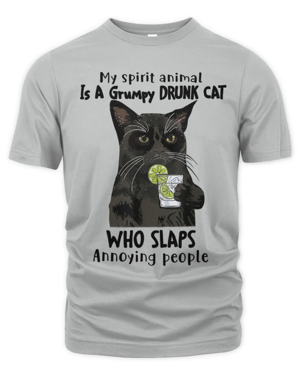My Spirit Animal Is Grumpy Drunk Cat Who Slaps People