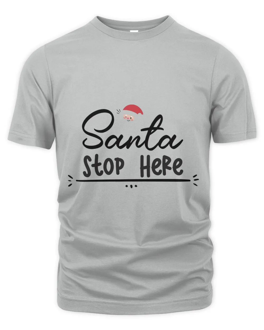 Santa Stop Here, Men's & Women's Merry Christmas Shirt