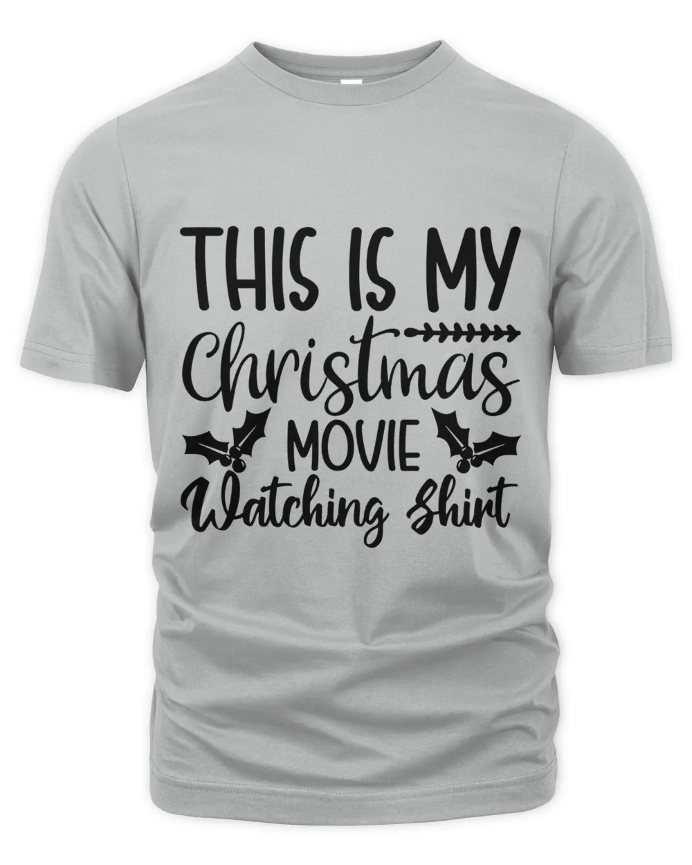 This Is My Christmas Movie Watching Shirt, Men's & Women's Merry Christmas Shirt