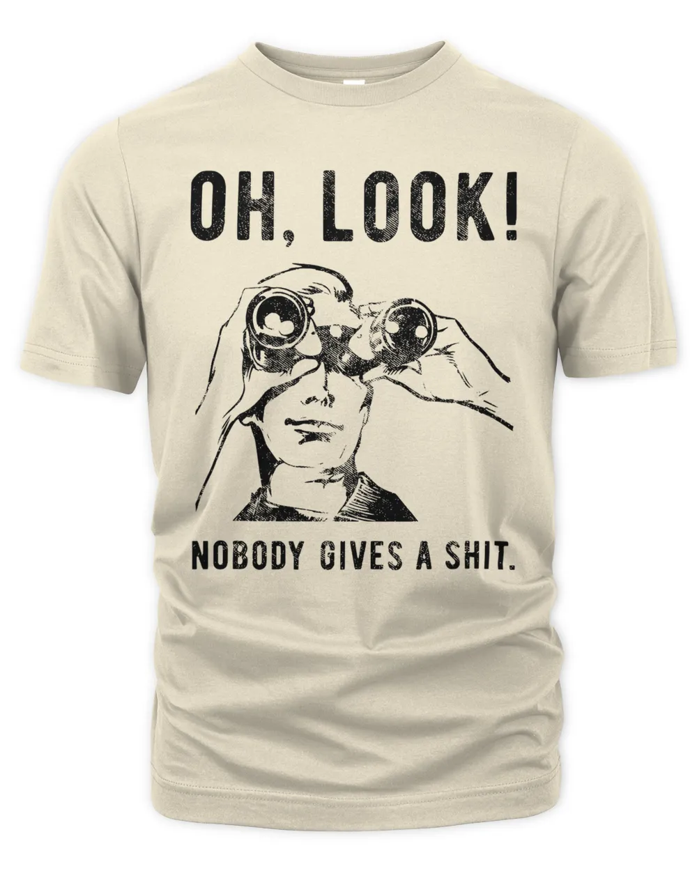 Funny Mens Shirt, Sarcastic Shirt For Men, Novelty Shirts, Funny Saying Shirts, Offensive Shirt, Oh Look Nobody Gives A Shit