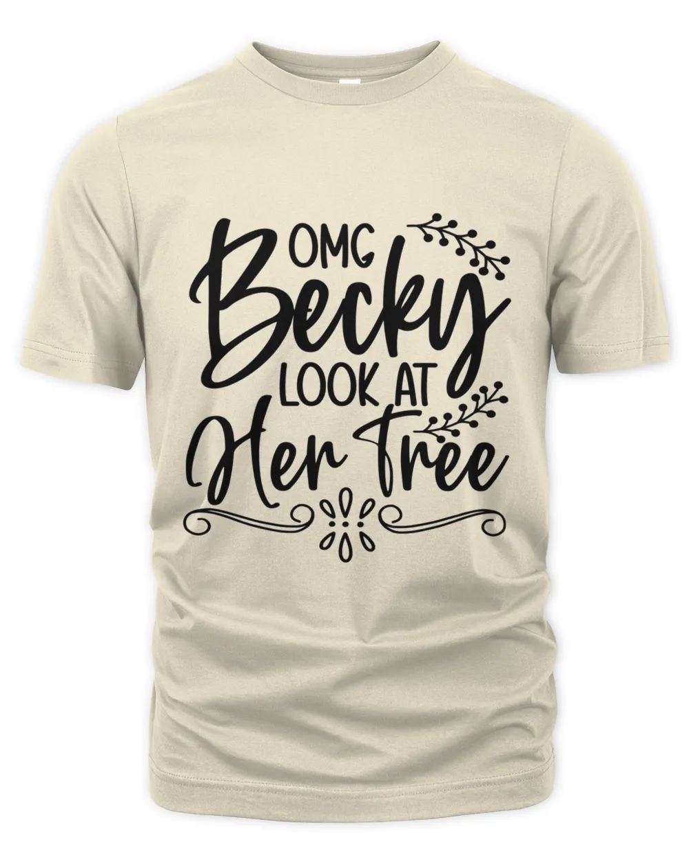 Omg Becky Look At Her Tree, Men's & Women's Merry Christmas Shirt