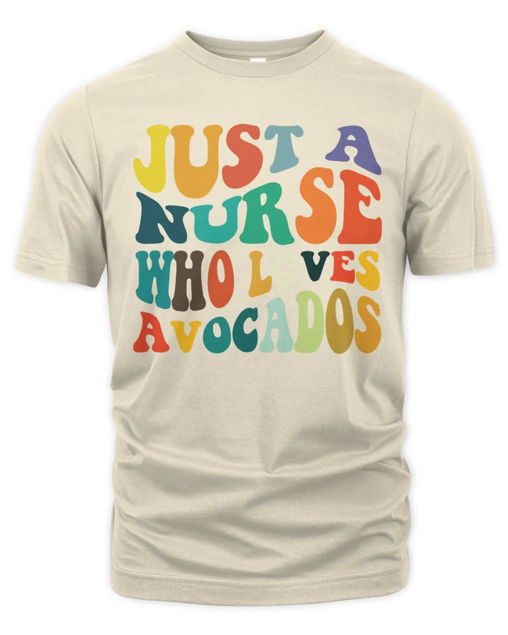 Just A Nurse Who Loves Avocados T-shirt Sweatshirt Hoodie Vintage Style