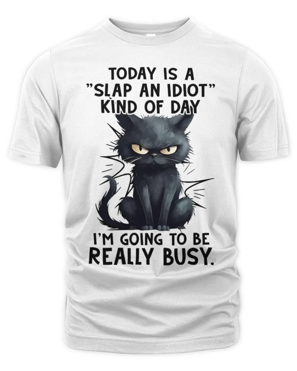 Today is a slap an idiot kind of day