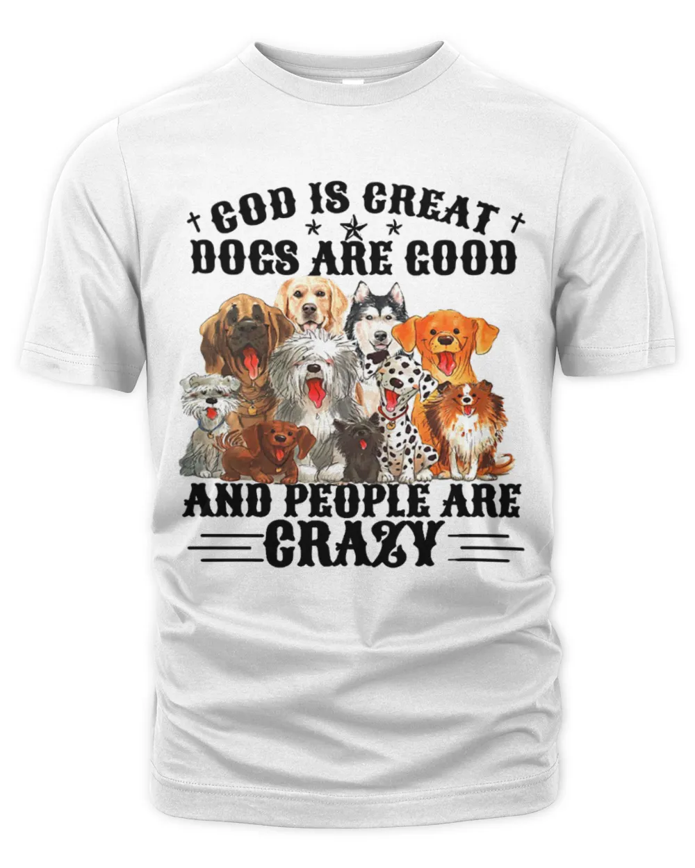 God is creat dogs are good