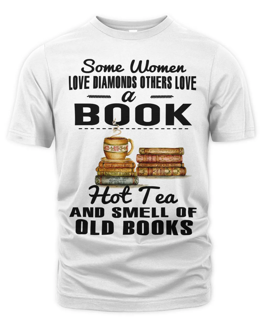 Book Reader Some women love Diamonds others love a book hot tea and smell of old books 294 Reading Library