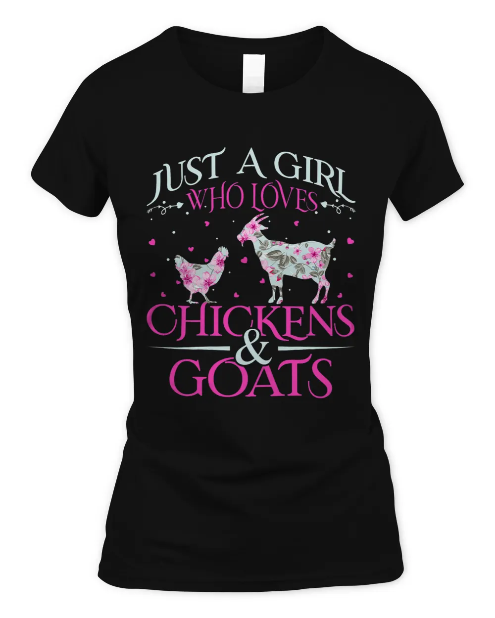Funny Goat Just A Girl Who Loves Chickens 2Goats 2Funny Girls Gift