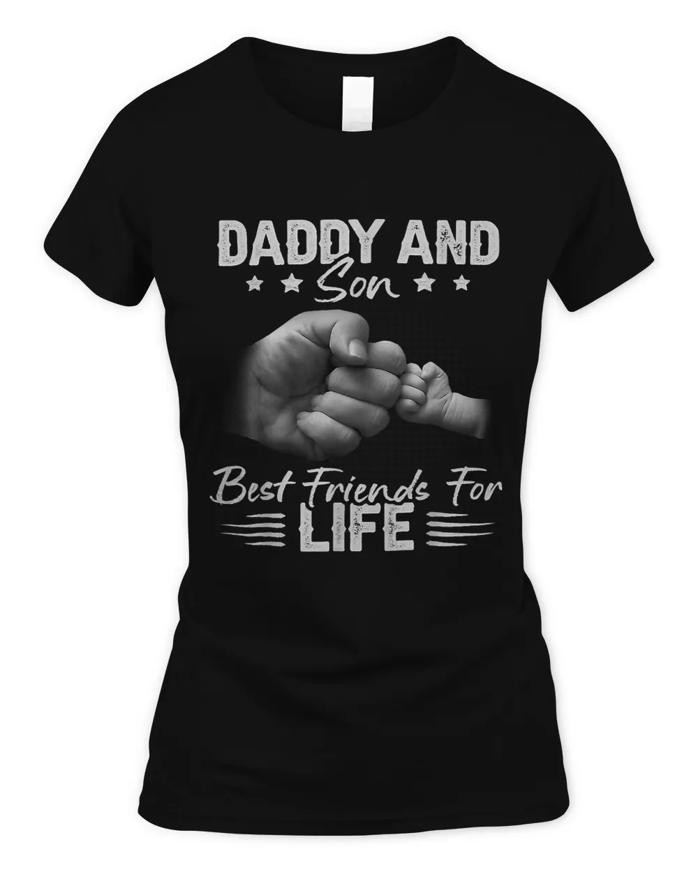 Daddy And Son Best Friends For Life Father Son Dad