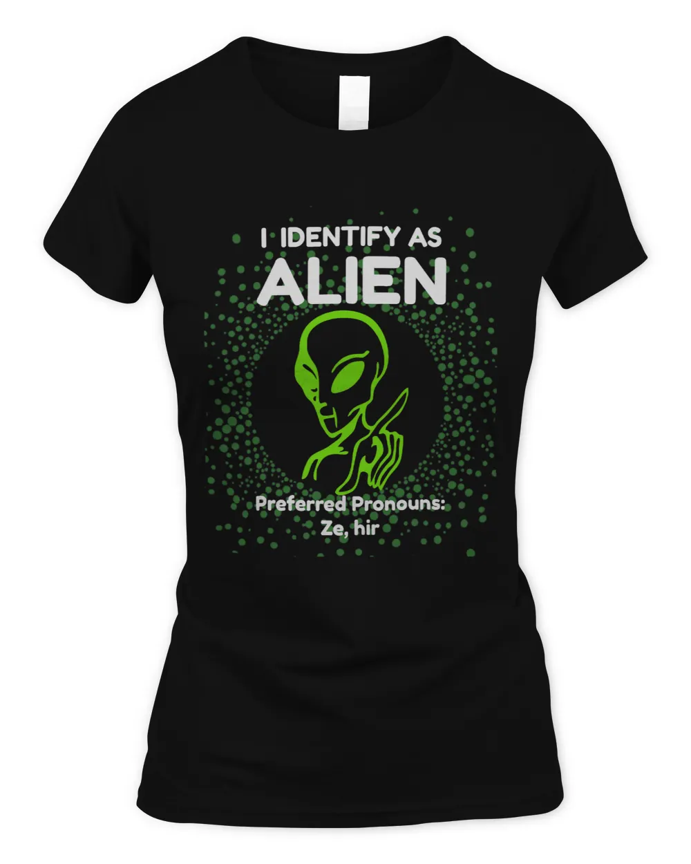 Funny Alien I Identify As Preferred Pronoun Inclusive Equity 32