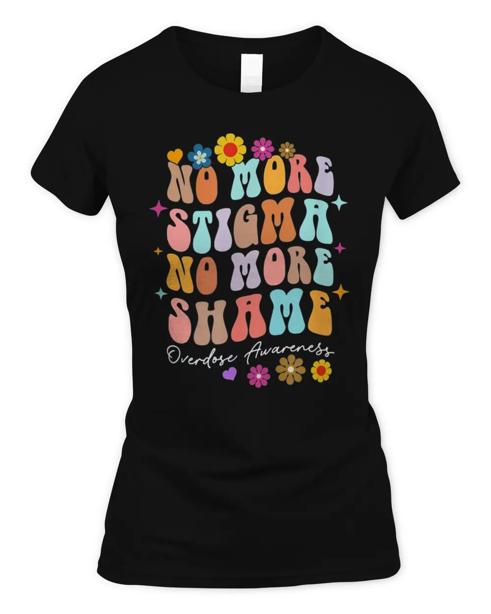 No More Stigma & Shame Overdose Awareness Recovery Inspired T-Shirt