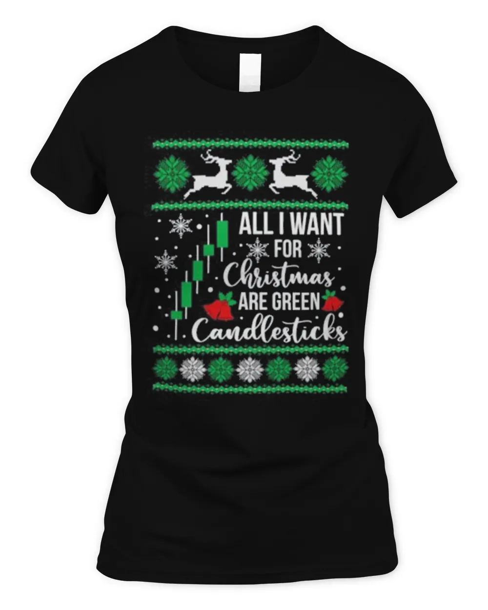 All I Want For Christmas Are Green Candlesticks Christmas Shirt