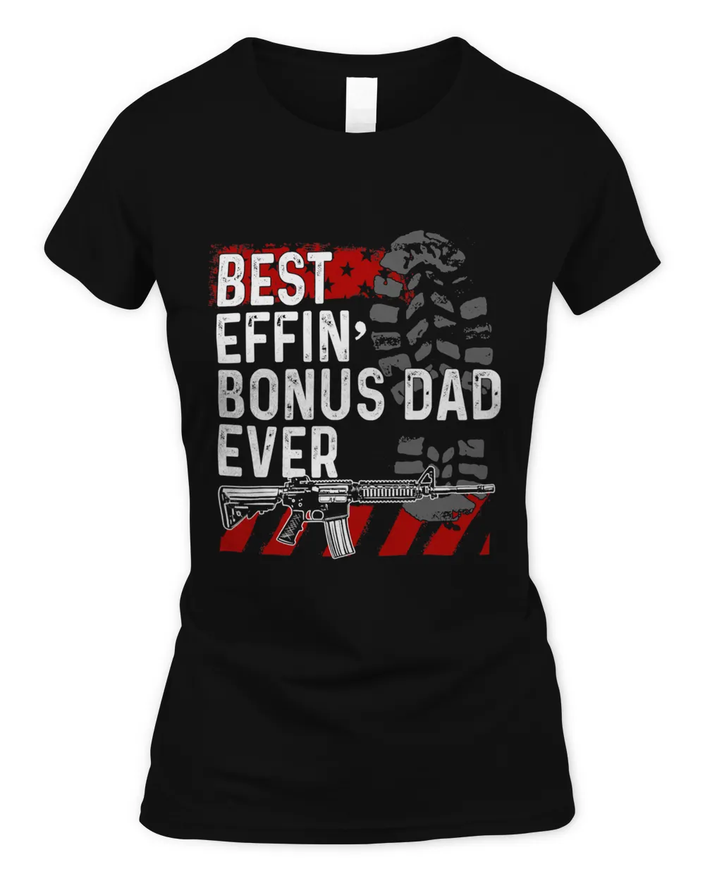 Mens Best Effin’ Bonus Dad Ever Daddy Gun Rights American Flag 259