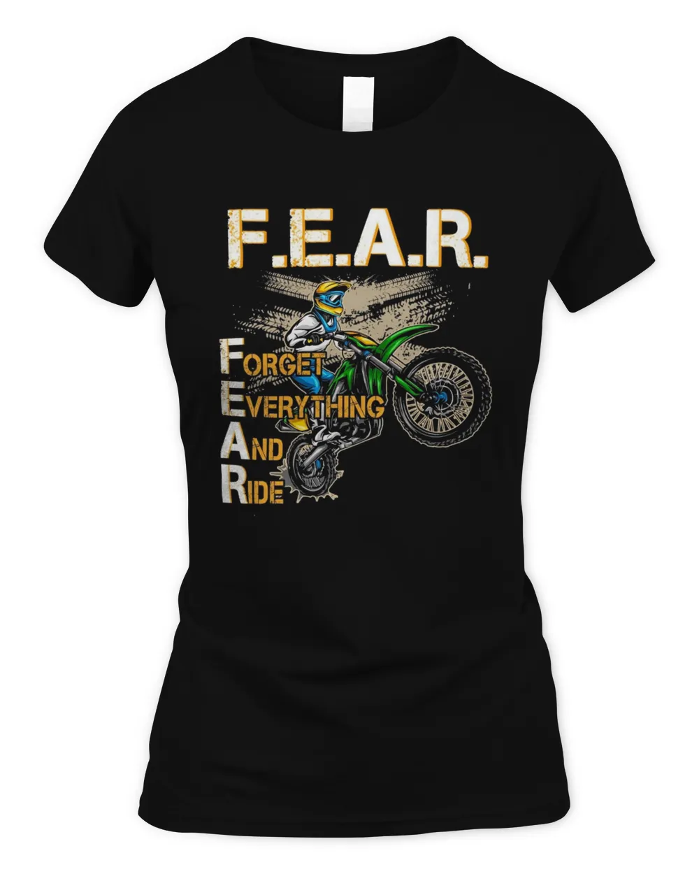Fear Forget Everything And Ride Shirt