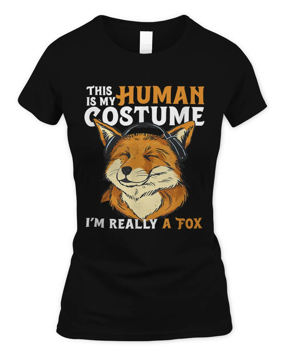 This is My Human Costume Im Really A Fox Funny 102