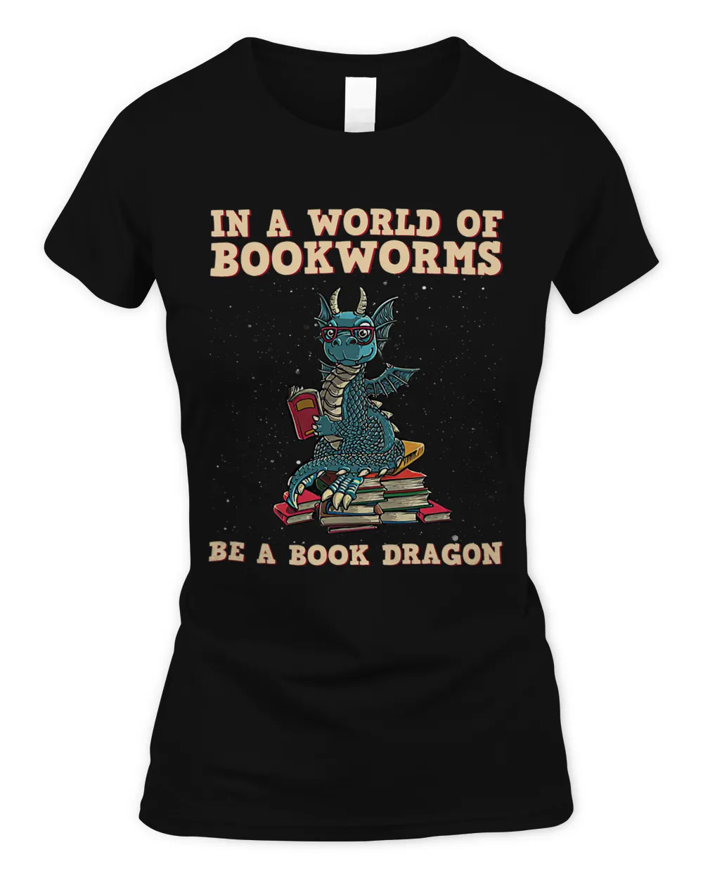 In A World Full Of Bookworms Be A Book Dragon Reader Library