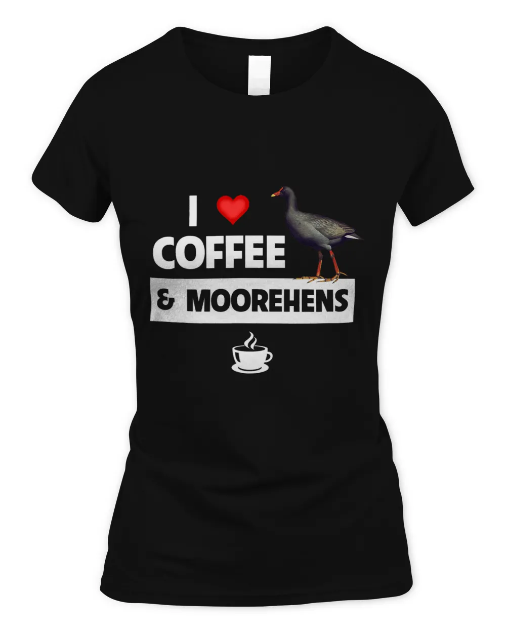 I Love Coffee and Moorehens Bird Watching Drinking Camping