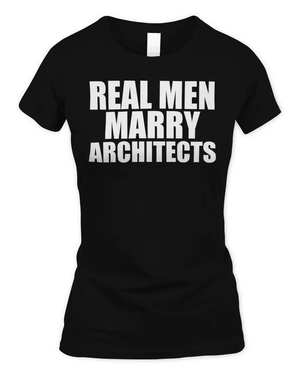 Real Men Marry Architects Husband Married Architect Gift T-Shirt
