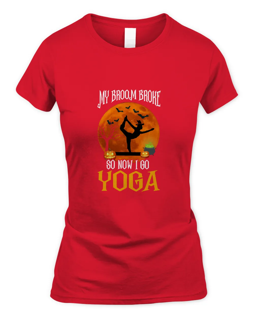 My broom broke so now i go Yoga Premium T-Shirt, pumpkin halloweeen black bats blood Moon