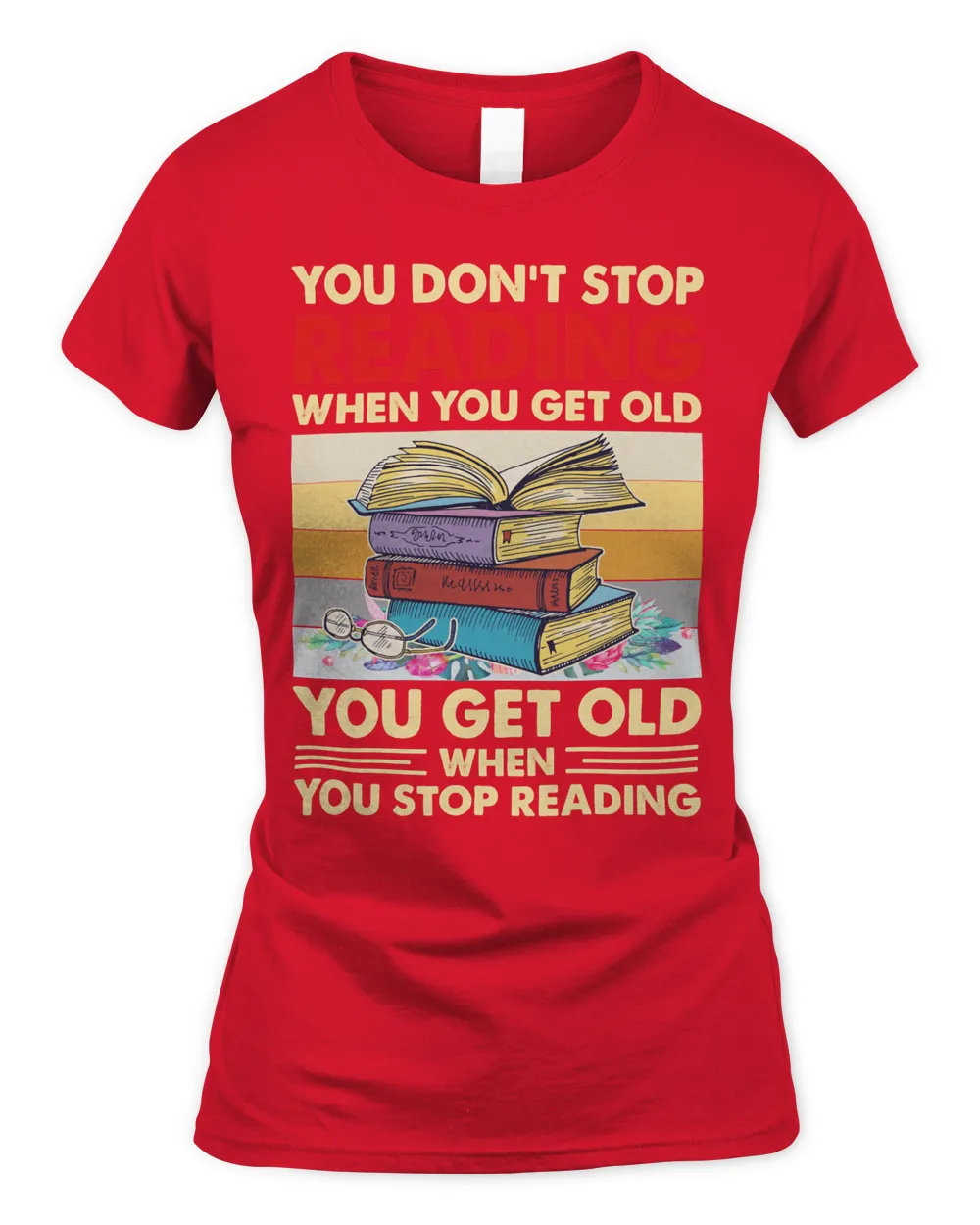 Book Reader You dont stop reading when you get old 76 Reading Library Books Reading Fan