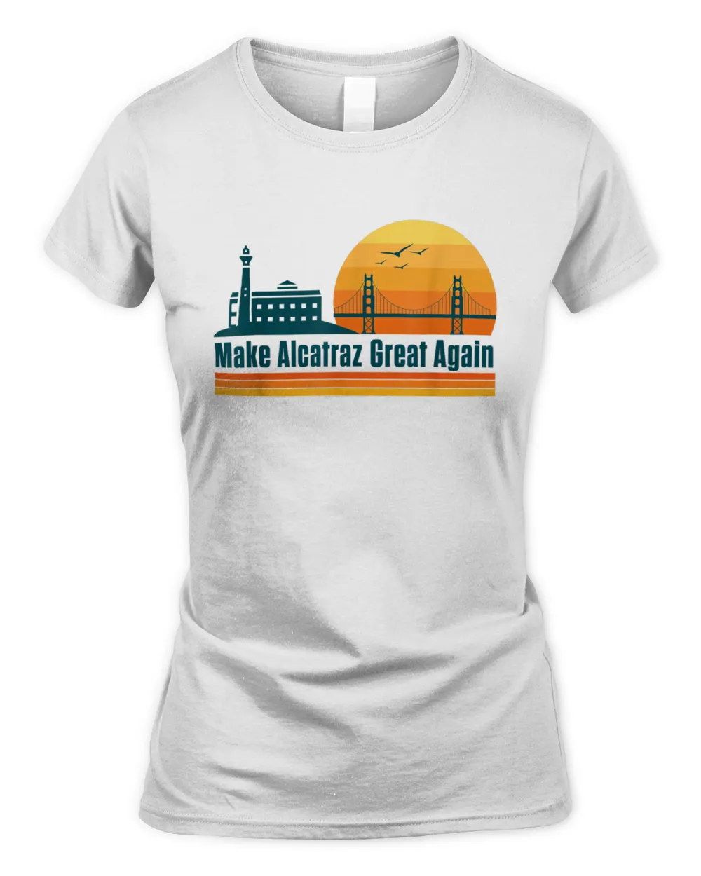 MAKE ALCATRAZ GREAT AGAIN Women's Soft Style Fitted T-Shirt white s