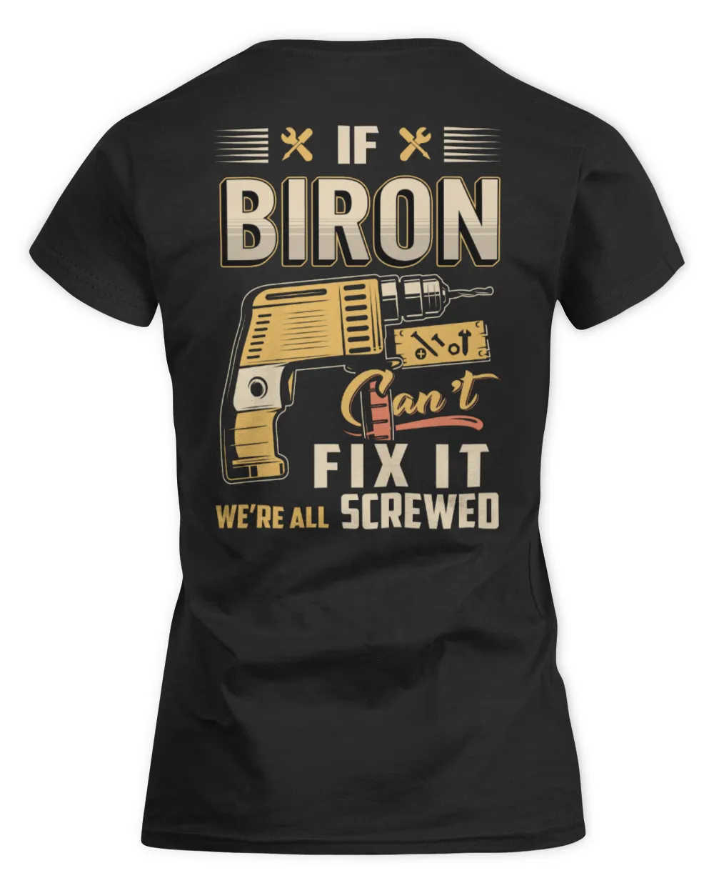 IF BIRON CAN'T FIX IT WE'RE ALL SCREWED B3 Women's Soft Style Fitted T-Shirt black s