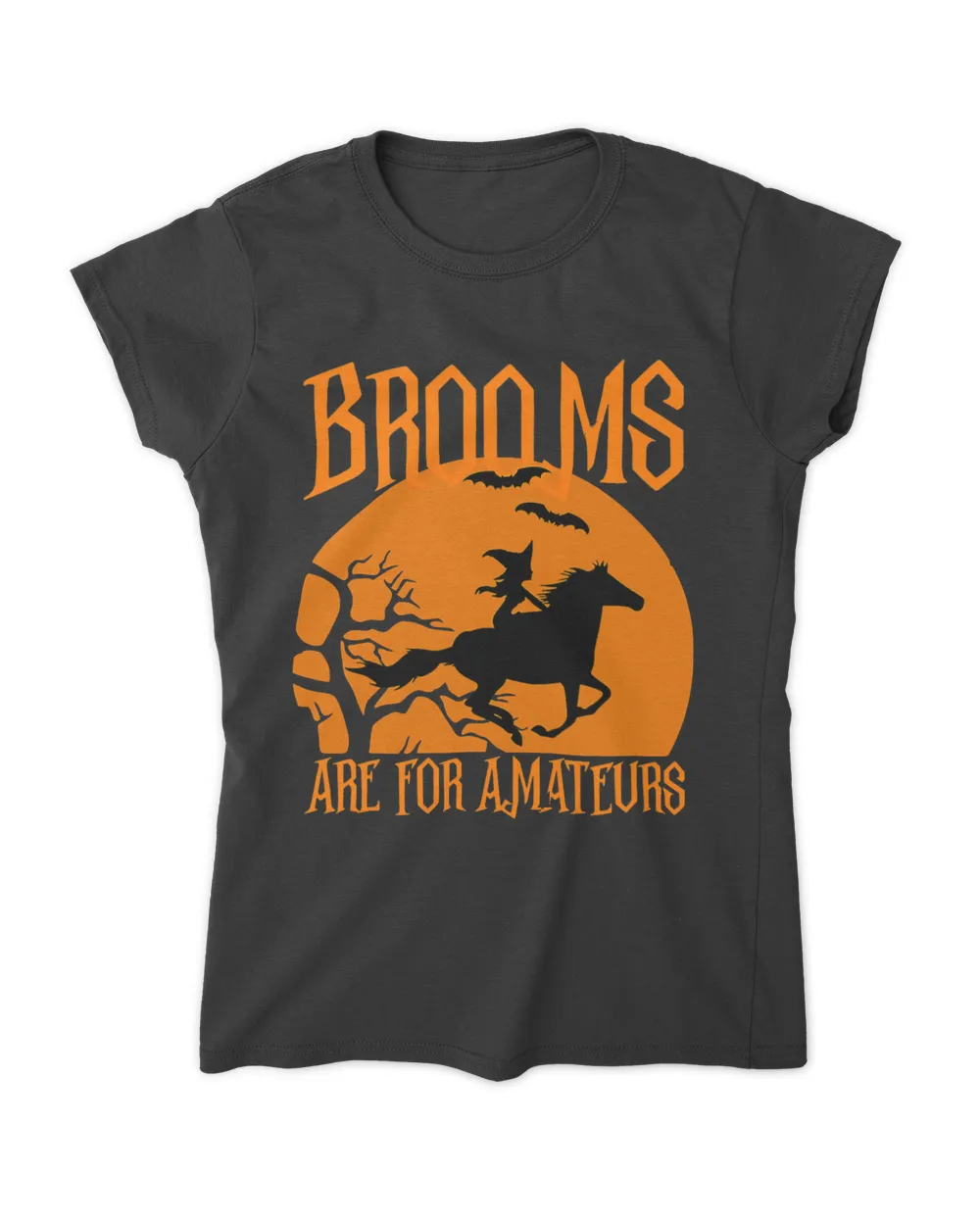 Brooms Are For Amateurs Funny Halloween Horse Lover Women