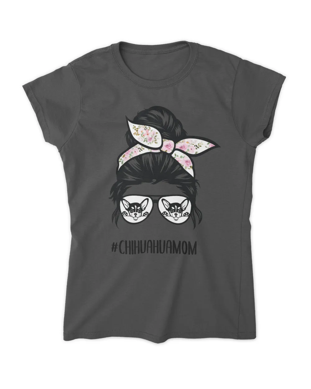 Chihuahua Mom messy bun hair glasses, Chihuahua mama T-Shirt