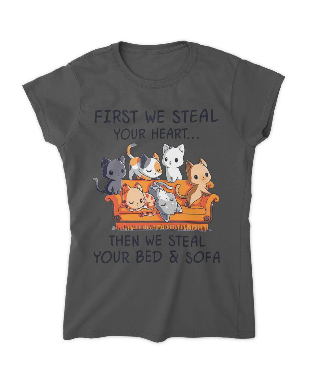 cat first we steal your heart then we steal your bed and sofa QTCAT261222A3