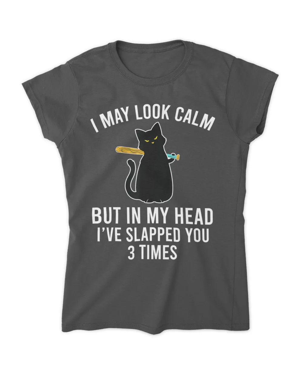 In My Head I've Slapped You 3 Times Funny Black Cat Slap QTCAT140123A10