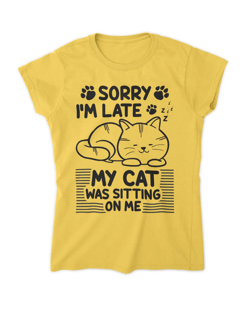 Sorry I M Late   My Cat Was Sitting On Me QTCAT011222A21