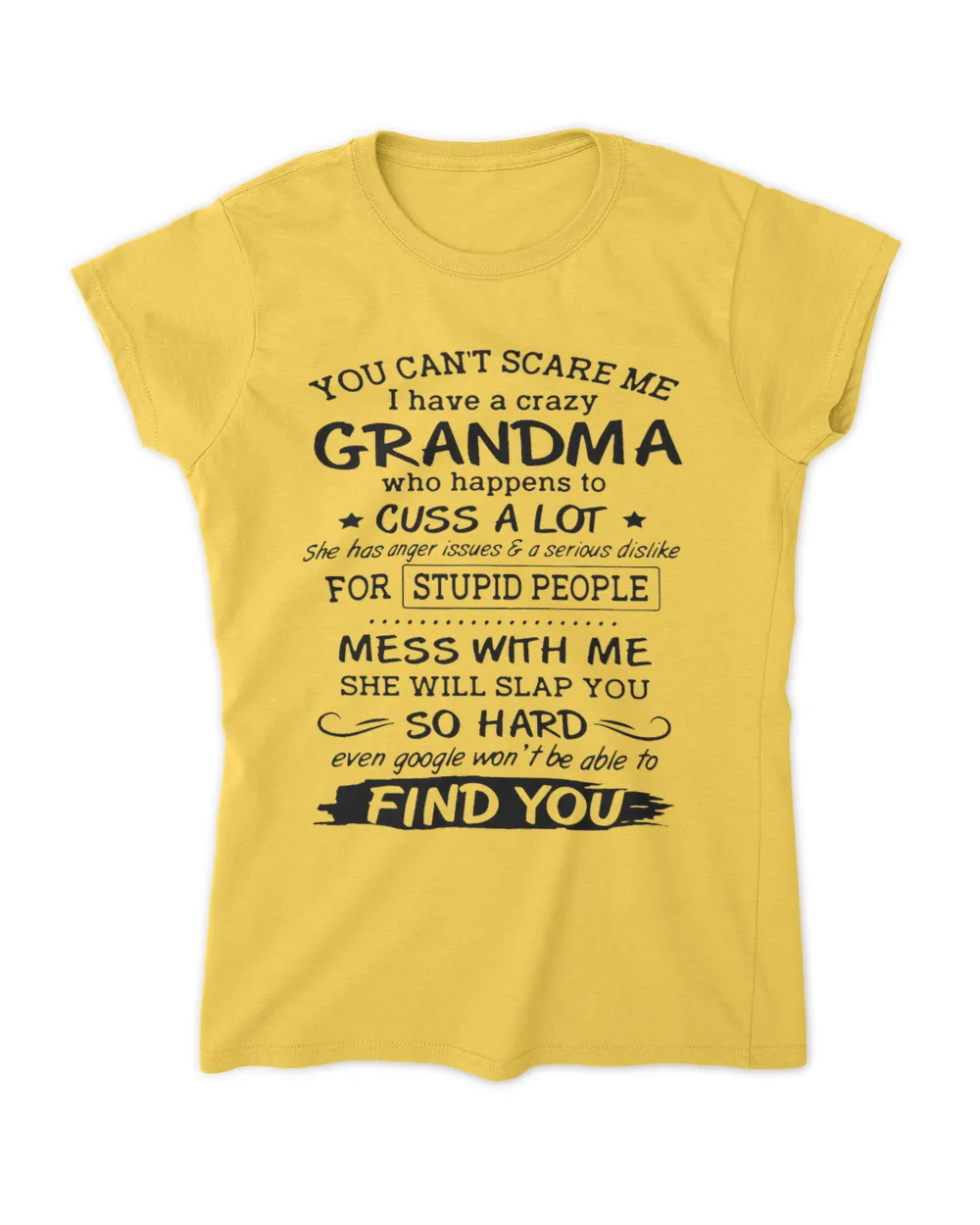 You Cant Scare Me I Have A Crazy Grandma