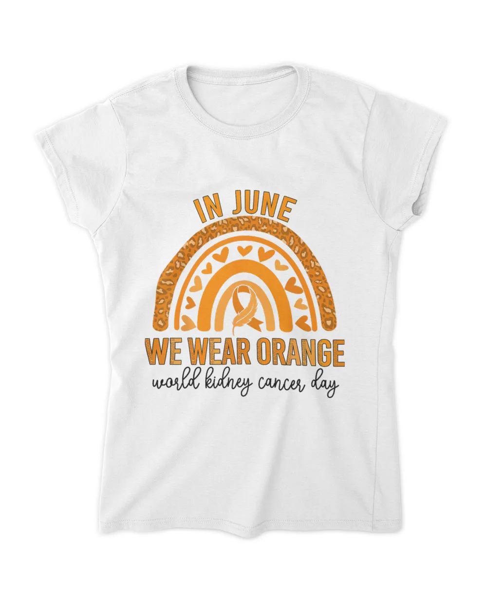 In June We Wear Orange World Kidney Cancer day Rainbow