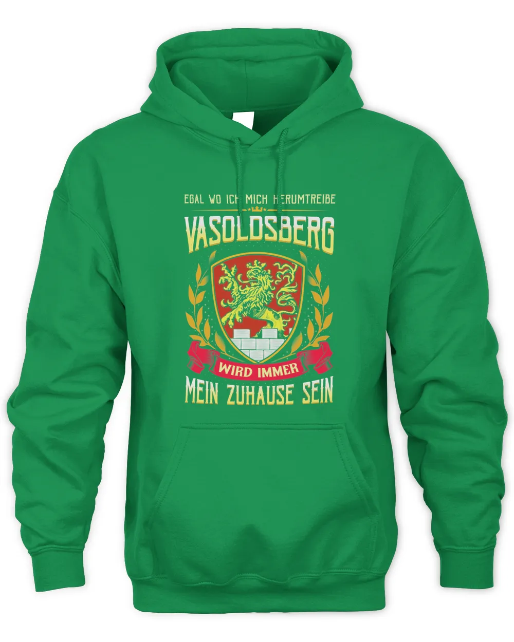 Egal Wo Ich Mich Herumtreibe Vasoldsberg Wird Immer Mein Zuhause Sein Shirt