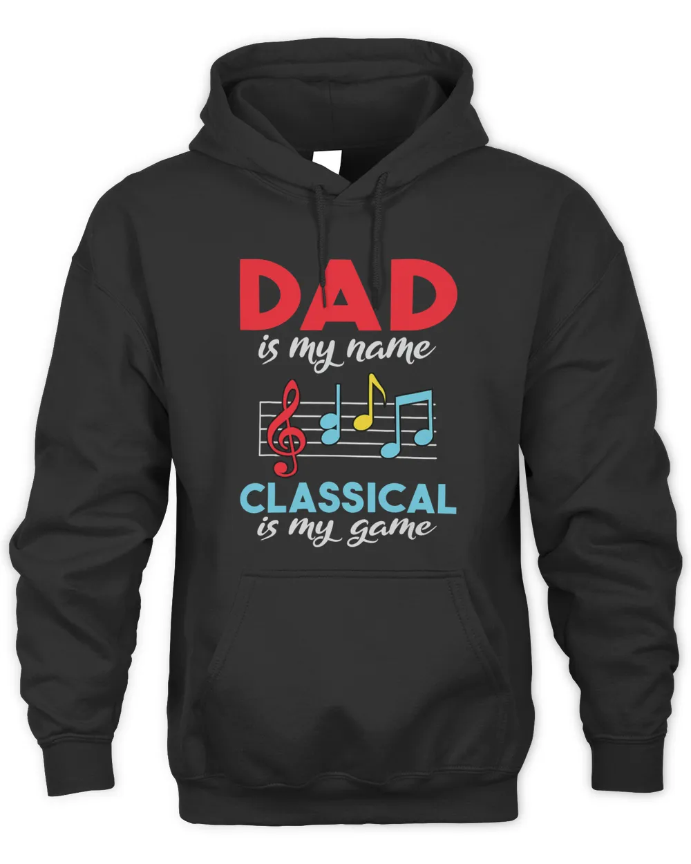 Dad is my Name Classical is my Game Classical Music Dad