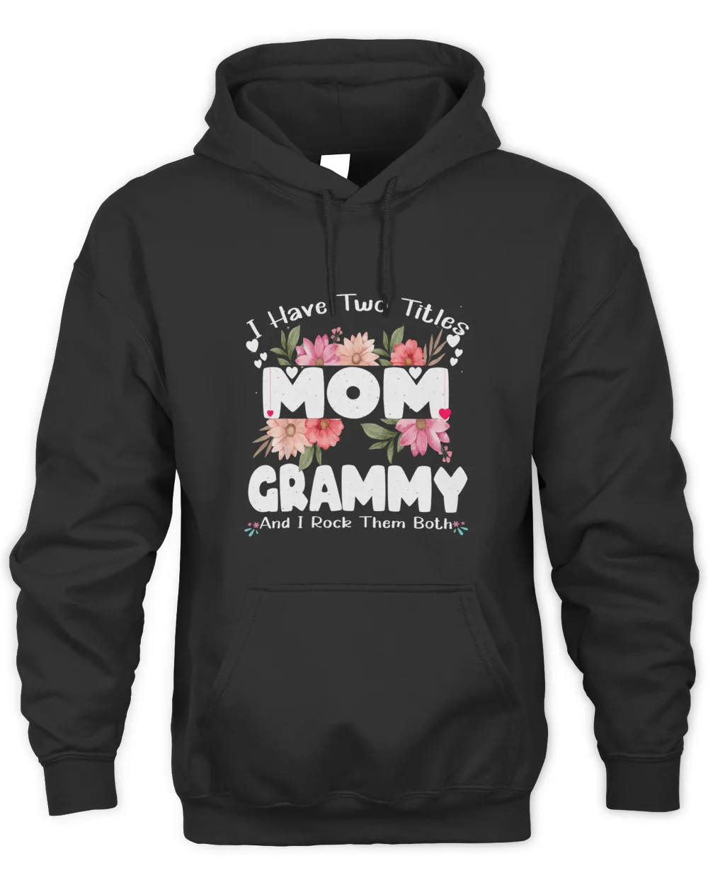 I Have Two Titles Mom And Grammy Mothers Day Gift Ideasr