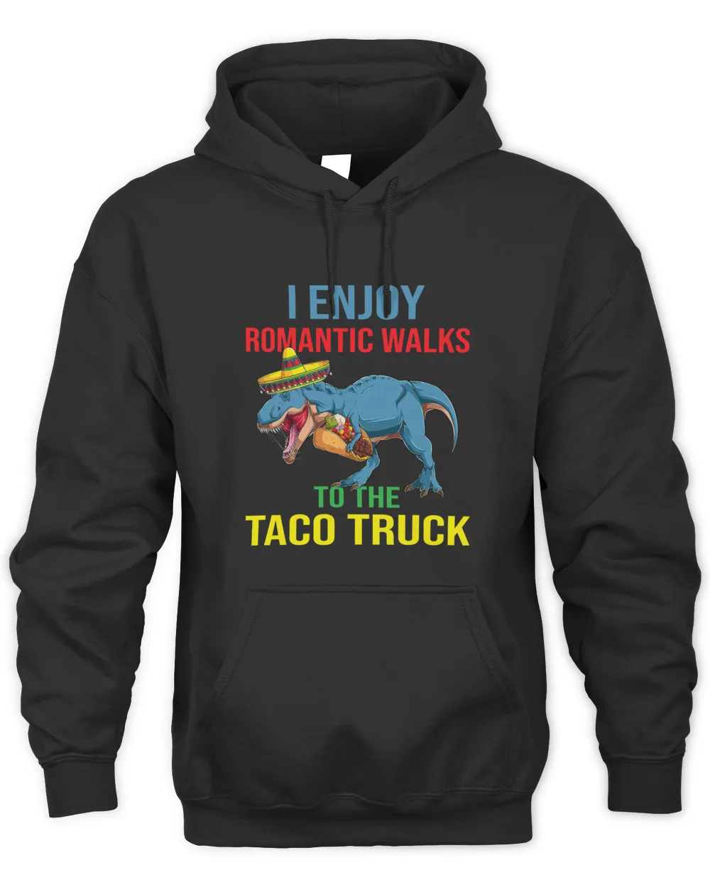 I Enjoy Romantic Walks Taco Holder Tacosaurus Rex Dinosaur